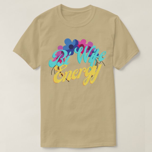 Bi Wife Energy LGBTQ+ Soporte para camiseta premiu (Diseño del anverso)