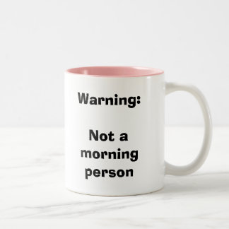 Bicolor Advertencia: No una taza de la persona de la