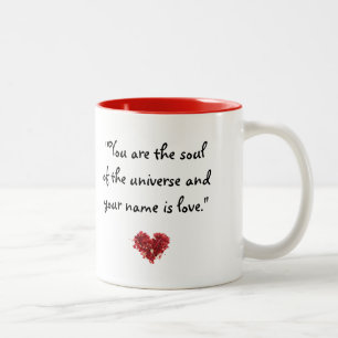 Bicolor Citas a inspirar: "Usted es el alma. " - Taza de