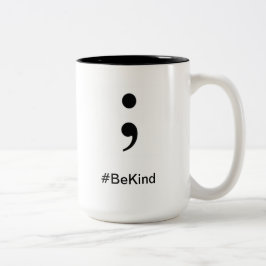 Bicolor El #BeKind de la taza de café sea bueno