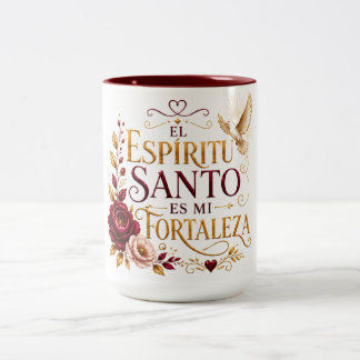 Bicolor El Espíritu Santo es Mi Fortaleza Taza