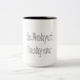 Bicolor el martes más lunes de la historia... taza de café