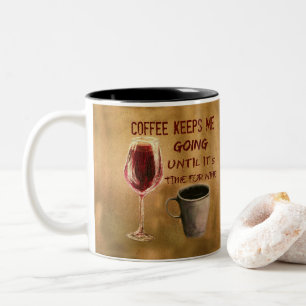 Bicolor El vino y el café me guardan taza de café que va