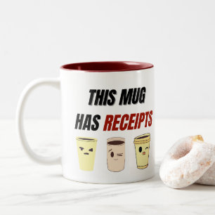 Bicolor Esta Taza Tiene Recibos – Sassy Divertido