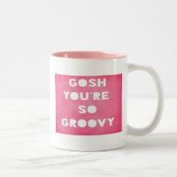 Gosh, taza maravillosa