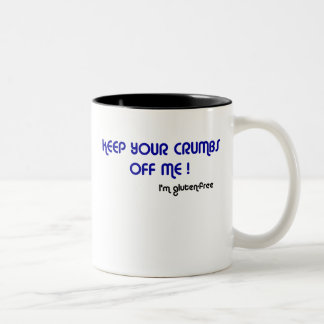 Bicolor GUARDE SUS MIGAS DE MÍ que soy taza gluten-libre