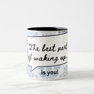 Bicolor "la mejor parte de despertar" eres tú! taza temáti