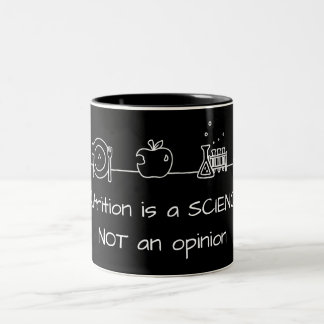 Bicolor La nutrición es una ciencia NO una opinión Taza