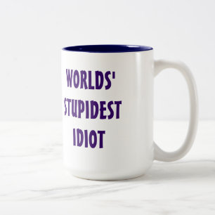 Bicolor La taza más estúpida del idiota del mundo
