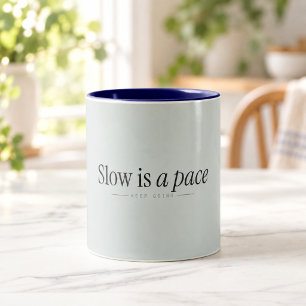 Bicolor Lento Es un Ritmo Taza de Motivación Suave