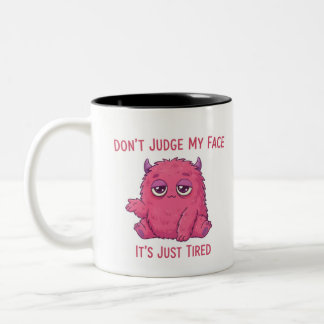 Bicolor No juzguen mi cara, es solamente una taza cansada 