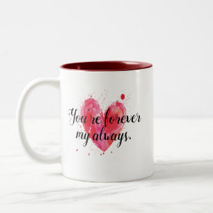 Bicolor Para siempre mi siempre taza