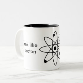 Bicolor ¡Piense como un protón y permanezca positivo! Taza