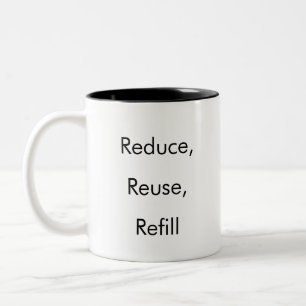 Bicolor Reducir, reutilizar, rellenar taza de café diverti
