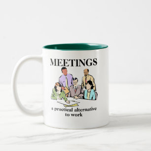 Bicolor Reuniones Oficina Humor Trabajo Taza Divertida