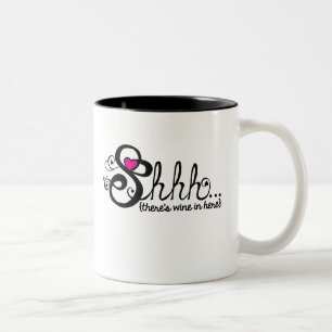 Bicolor ¡Shhh! Hay vino en aquí taza de café