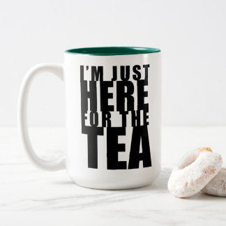 Bicolor Solo estoy aquí por la taza verde del té
