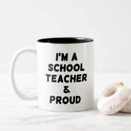 BICOLOR SOY MAESTRA DE ESCUELA Y ORGULLOSA TAZA DE CAFÉ DE