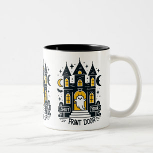 Bicolor Taza Cierra Tu Puerta Principal – Mansión Embrujad