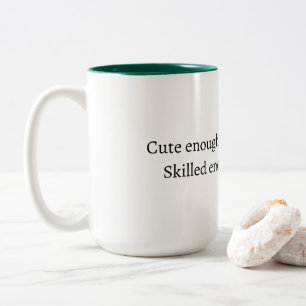 Bicolor Taza con cita divertida de enfermera