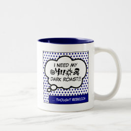 Bicolor Taza de café de dos tonos Need My Coffee