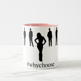 Bicolor Taza de café del #WhyChoose