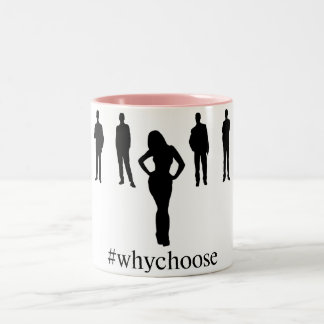 Bicolor Taza de café del #WhyChoose