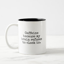 Taza de café divertida con cafeína Humor sarcástic