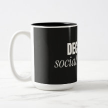 Taza de café divertida: el descafeinado es una con