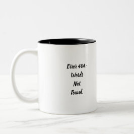 Bicolor Taza de café divertida Error 404 Palabras No Encon
