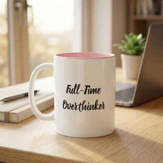 Bicolor Taza De Café Divertida Pensador A Tiempo Completo