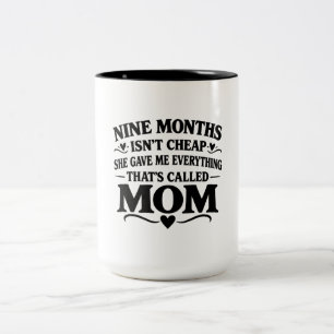 Bicolor Taza de café para mamá: Nueve meses no es barato