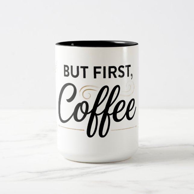 Bicolor Taza de Dos Tonos But First Coffee 15oz (Centro)