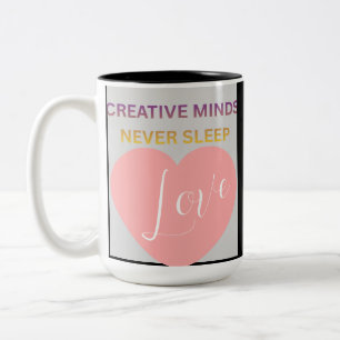 Bicolor Taza de dos tonos Love Mentes Creativas Nunca Duer