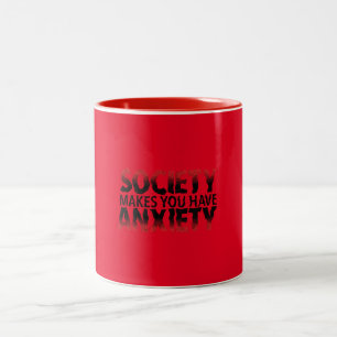 Bicolor Taza de la Ansiedad que te Hace la Sociedad