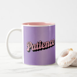 Bicolor Taza de lavanda con afirmación de paciencia de dos