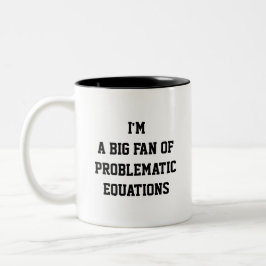 Bicolor Taza de matemáticas divertidas: soy un gran fanáti