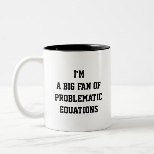 Bicolor Taza de matemáticas divertidas: soy un gran fanáti