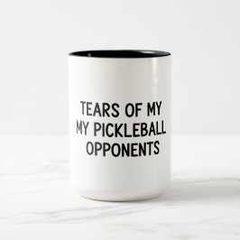 Bicolor Taza de pickleball divertida lágrimas de mis opone