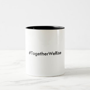 Bicolor Taza del #TogetherWeRise