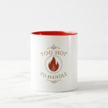 Taza - Demasiado Caliente Para Manejar