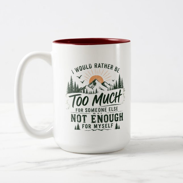 Bicolor Taza Demasiado Para Ti (Izquierda)