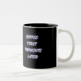 Bicolor Taza Divertida de Café Primero Pensamientos Despué