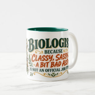 Bicolor Taza divertida para biólogo, ¡Clásica, Sassy y un 