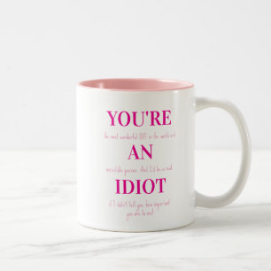 Bicolor Taza divertida para regalar a tu BFF, Eres un idio