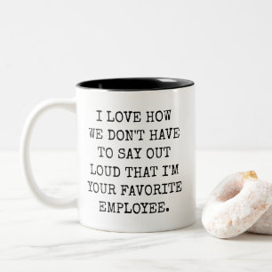 Bicolor Taza Divertida Soy Tu Empleado Favorito para Jefes