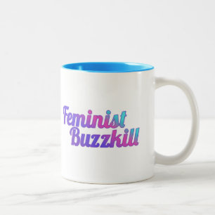 Bicolor Taza feminista de Buzzkill - edición de Colorglit