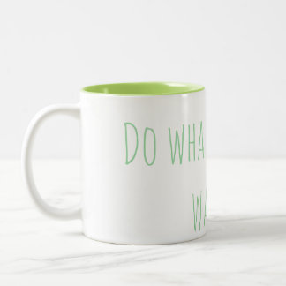 Bicolor Taza "Haz lo que quieras"
