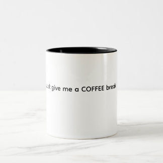 Bicolor Taza humorística para hacer que el café sea genial