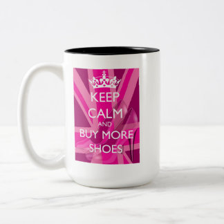 Bicolor Taza Mantén la Calma y Compra Más Zapatos